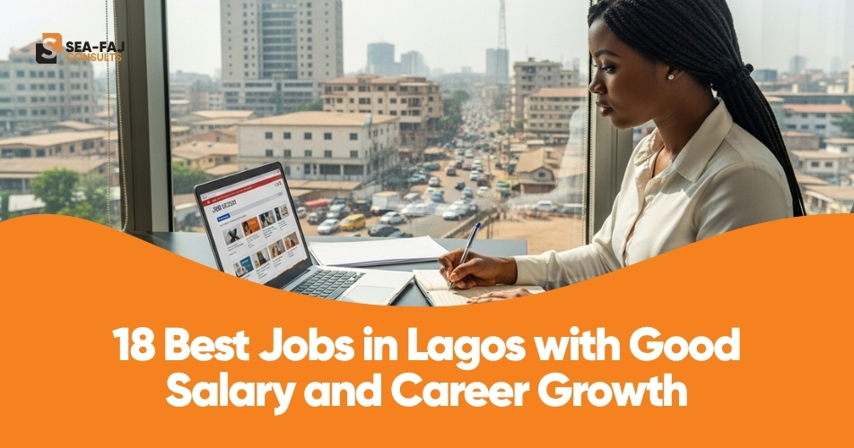 Best Jobs in Lagos with Good Salary and Career Growth